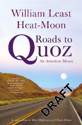 Roads To Quoz - William Least Heat-Moon