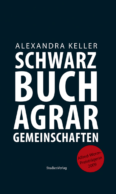 Schwarzbuch Agrargemeinschaften - Alexandra Keller