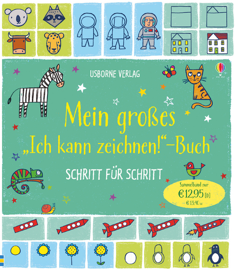 Mein großes "Ich kann zeichnen!"-Buch - Schritt für Schritt - Fiona Watt