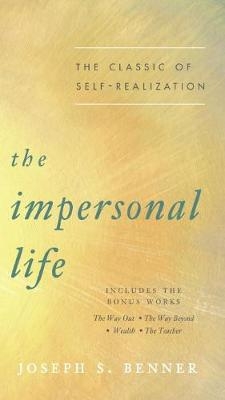 Impersonal Life -  Joseph S. Benner