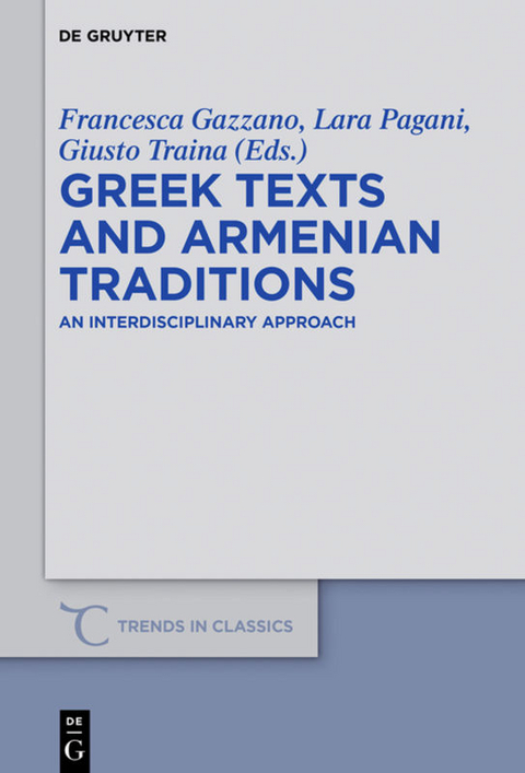 Greek Texts and Armenian Traditions - 