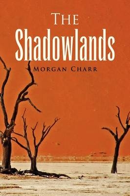 The Shadowlands - Morgan Charr