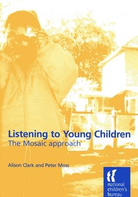 Listening to Young Children - Alison Clark, Peter Moss