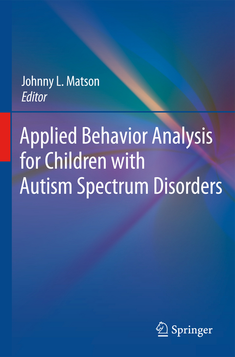 Applied Behavior Analysis for Children with Autism Spectrum Disorders - 