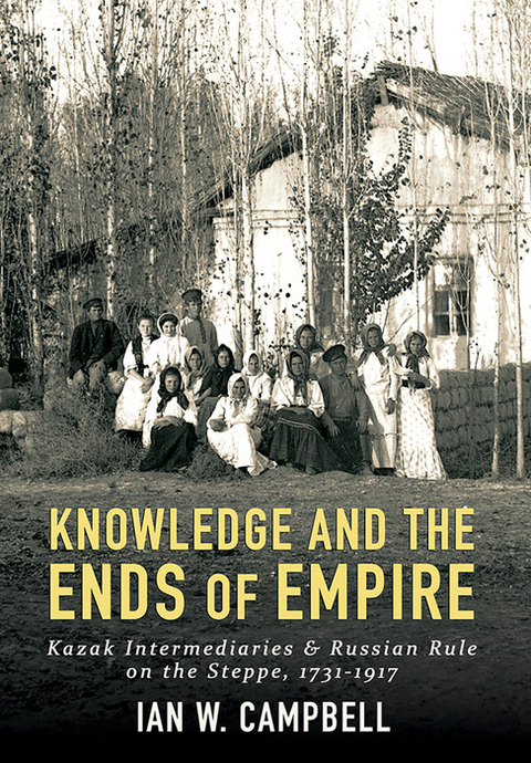 Knowledge and the Ends of Empire -  Ian W. Campbell