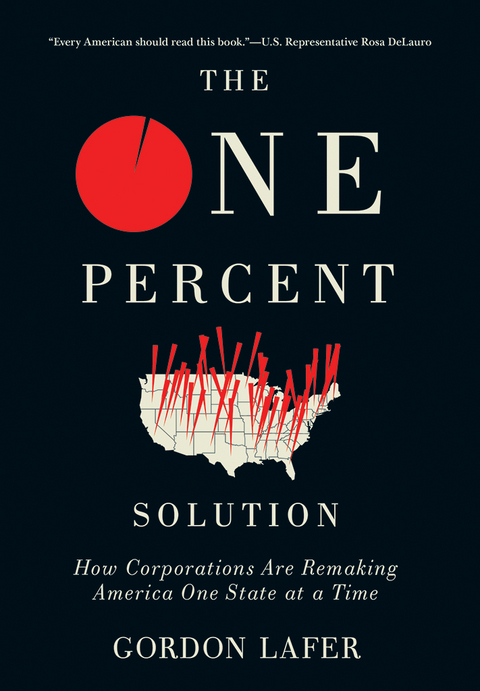 The One Percent Solution - Gordon Lafer