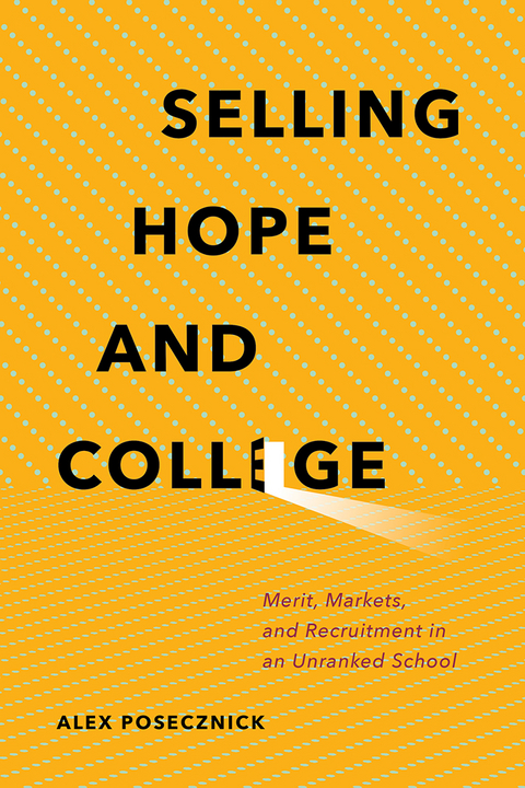 Selling Hope and College -  Alex Posecznick