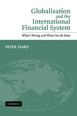 Globalization and the International Financial System - Peter Isard