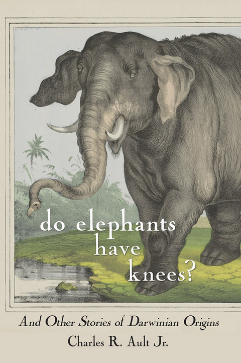 Do Elephants Have Knees? - Charles R. Ault