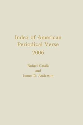 Index of American Periodical Verse 2006 - 