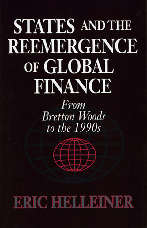 States and the Reemergence of Global Finance - Eric Helleiner