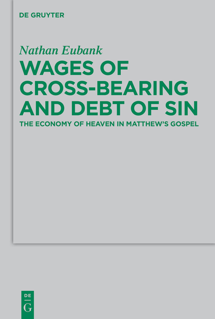 Wages of Cross-Bearing and Debt of Sin - Nathan Eubank