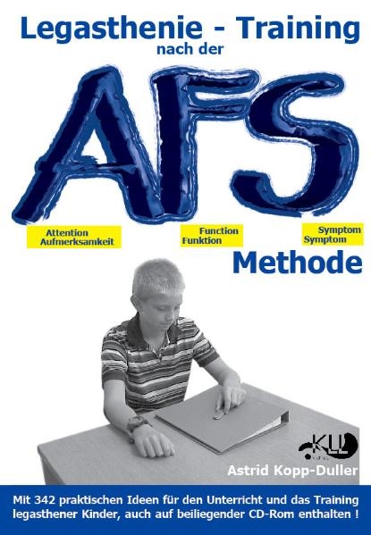 Legasthenie - Training nach der AFS-Methode - Astrid Kopp-Duller