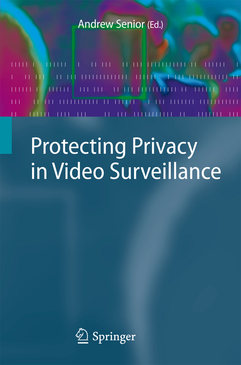 Protecting Privacy in Video Surveillance - 