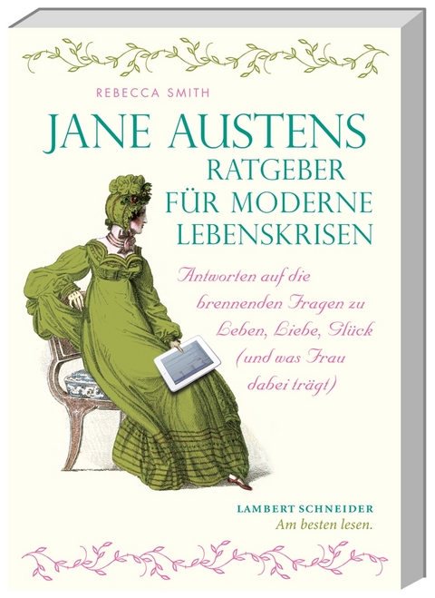 Jane Austens Ratgeber für moderne Lebenskrisen - Rebecca Smith