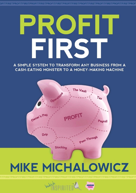 Profit First - Mike Michalowicz