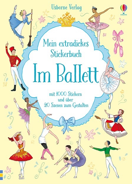 Mein extradickes Stickerbuch: Im Ballett - Sue Meredith