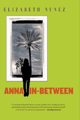 Anna In-between - Elizabeth Nunez