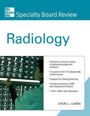 McGraw-Hill Specialty Board Review Radiology - Cheri Canon