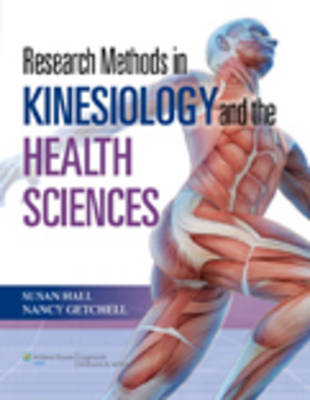 Research Methods in Kinesiology and the Health Sciences -  Nancy Getchell,  Susan Hall