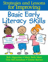 Strategies and Lessons for Improving Basic Early Literacy Skills -  Bob Algozzine,  Emme Barnes,  Mary Beth Marr,  Tina McClanahan