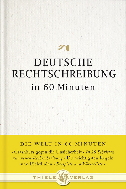 Deutsche Rechtschreibung in 60 Minuten - Christian Stang