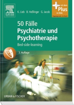 50 Fälle Psychiatrie und Psychotherapie - Klaus Lieb, Bernd Heßlinger, Gitta Jacob