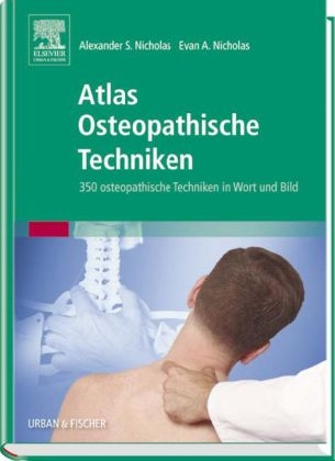 Atlas Osteopathische Techniken - Alexander S Nicholas, Evan A Nicholas
