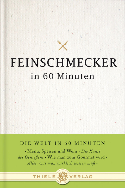 Feinschmecker in 60 Minuten - Gordon Lueckel