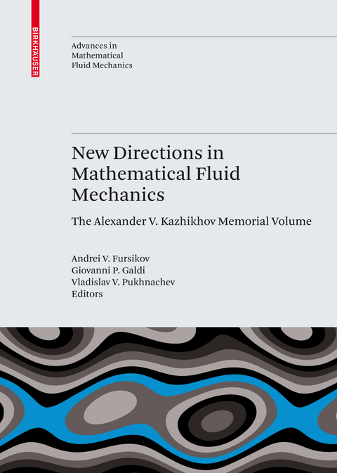 New Directions in Mathematical Fluid Mechanics - 