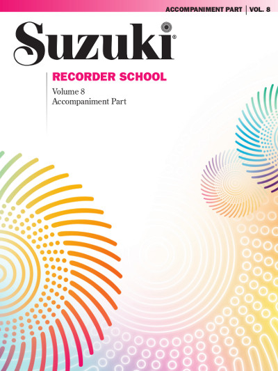 Suzuki Recorder School Accompaniment, Vol. 8