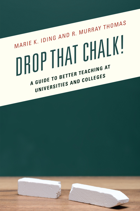 Drop That Chalk! -  Marie K. Iding,  R. Murray Thomas