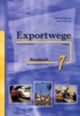 Exportwege neu 1 - Kursbuch - Gabriele Volgnandt, Dieter Volgnandt