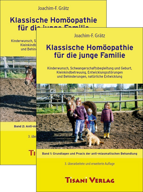 Klassische Homöopathie für die junge Familie - Joachim F Grätz