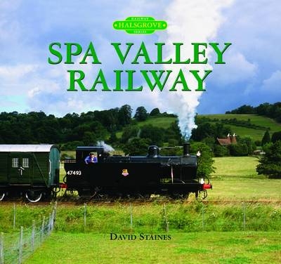 The Spa Valley Railway - David Staines