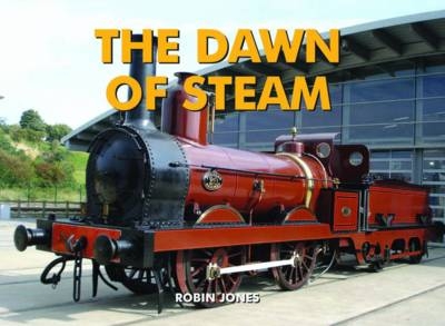 The Dawn of Steam - Robin Jones