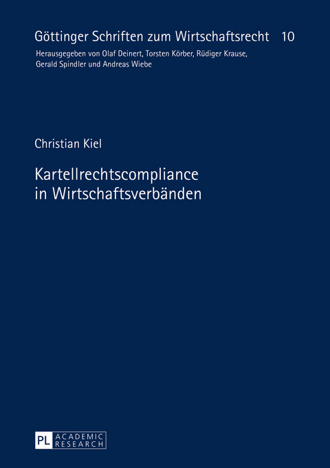 Kartellrechtscompliance in Wirtschaftsverbänden - Christian Kiel