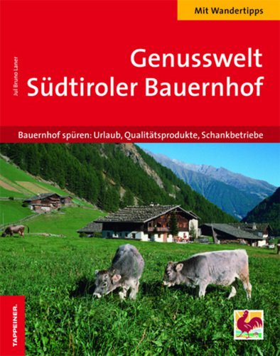 Genusswelt Südtiroler Bauernhof - Jul Br. Laner