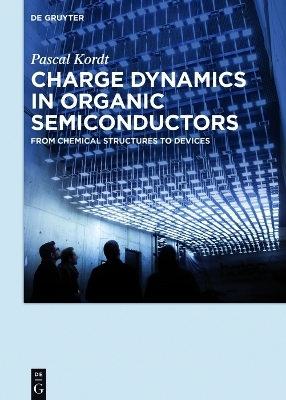 Charge Dynamics in Organic Semiconductors - Pascal Kordt