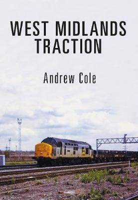 West Midlands Traction -  Andrew Cole