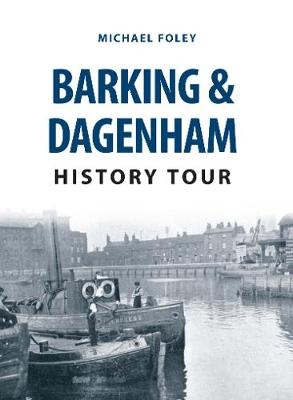 Barking & Dagenham History Tour -  Michael Foley