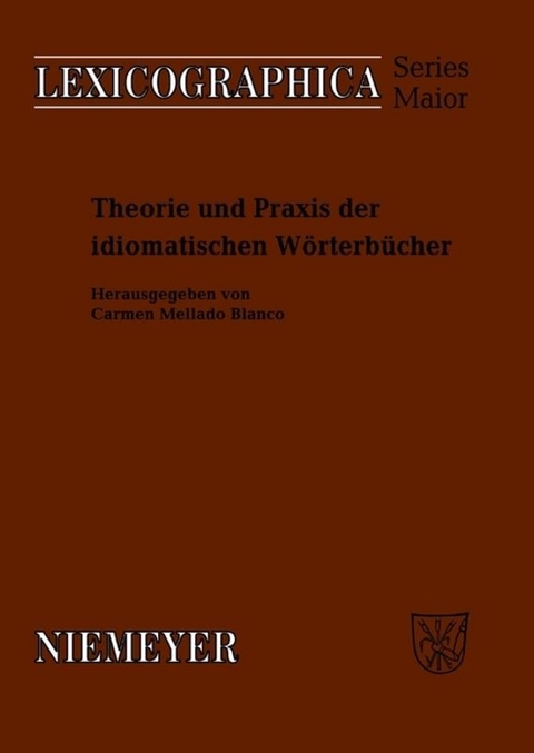 Theorie und Praxis der idiomatischen Wörterbücher - 