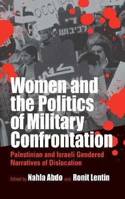 Women and the Politics of Military Confrontation - 