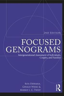 Focused Genograms -  Rita DeMaria,  Markie L. C. Twist,  Gerald R. Weeks