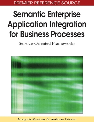 Semantic Enterprise Application Integration for Business Processes - 