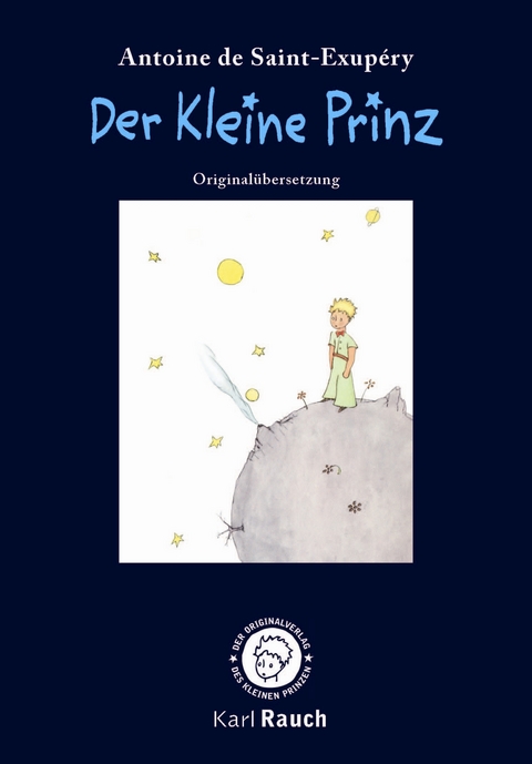 Der Kleine Prinz. Die Blaue Ausgabe - Antoine de Saint-Exupéry