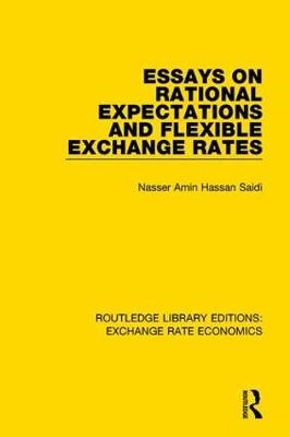 Essays on Rational Expectations and Flexible Exchange Rates -  Nasser Saidi