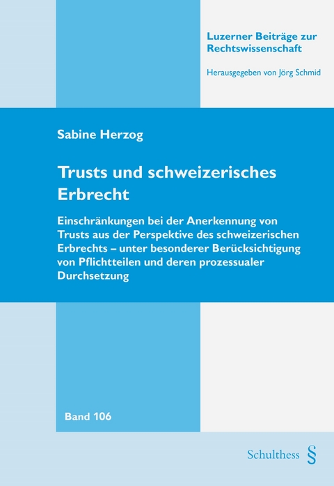 Trusts und schweizerisches Erbrecht - Sabine Herzog