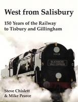 West from Salisbury - Steve Chislett, Mike Pearce