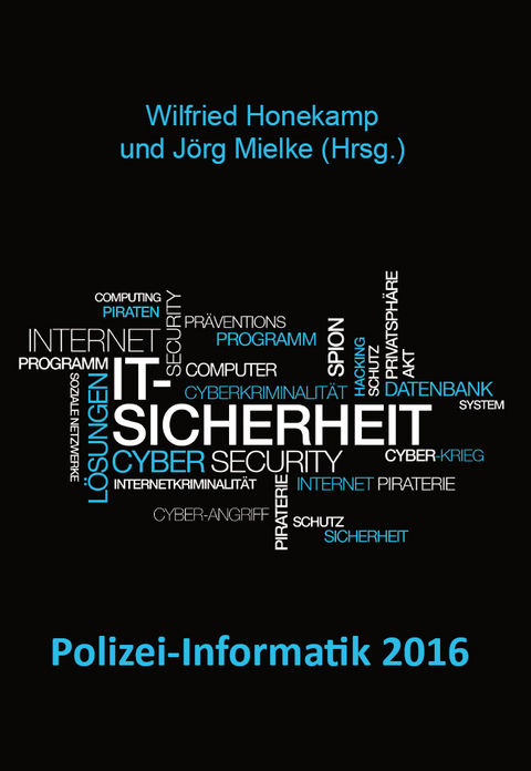 Polizei-Informatik 2016 - Wilfried Honekamp, Jörg Mielke